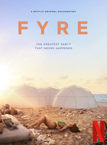 "The greatestest party that never happened" Quand Netflix reprend l'histoire du Fyre Festival